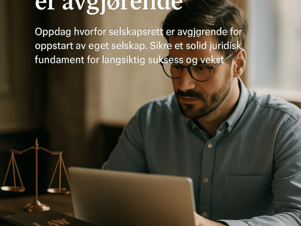 Oppstart eget selskap hvorfor selskapsrett er featured
